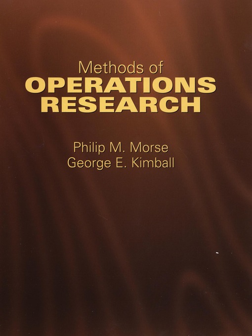 Title details for Methods of Operations Research by Philip M. Morse - Available